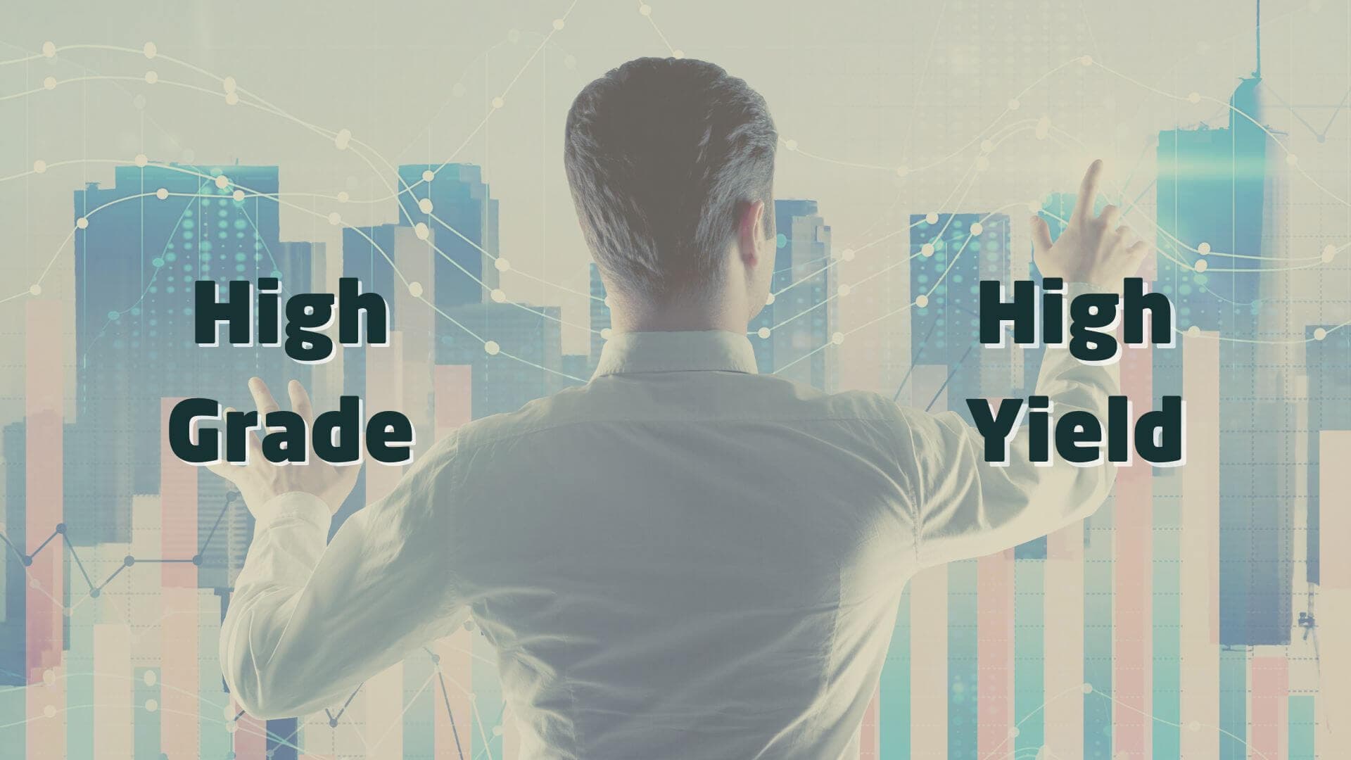 Fundos High Grade ou High Yield: em qual investir?