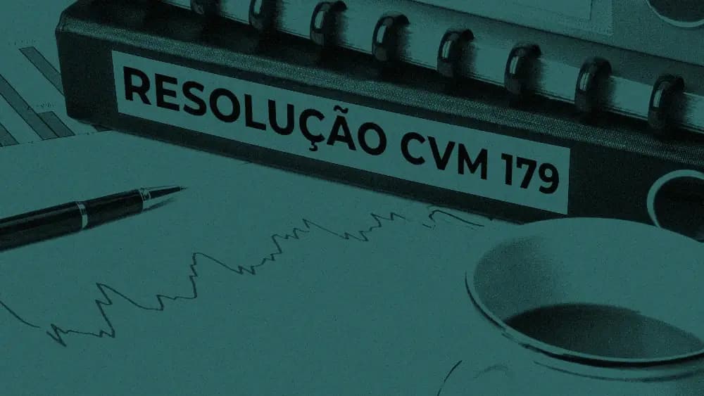 Resolução CVM 179: entenda a “Resolução da Transparência”